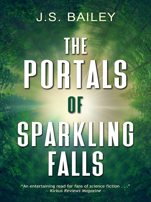 Title details for The Portals of Sparkling Falls by J. S. Bailey - Available